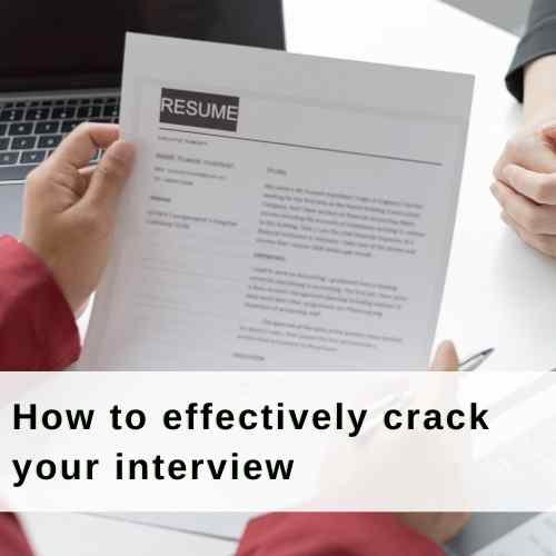 How To Effectively Crack Your Interview