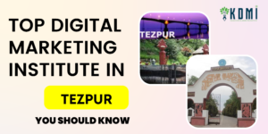 Read more about the article Best Digital Marketing Institute in Tezpur with Job assistance