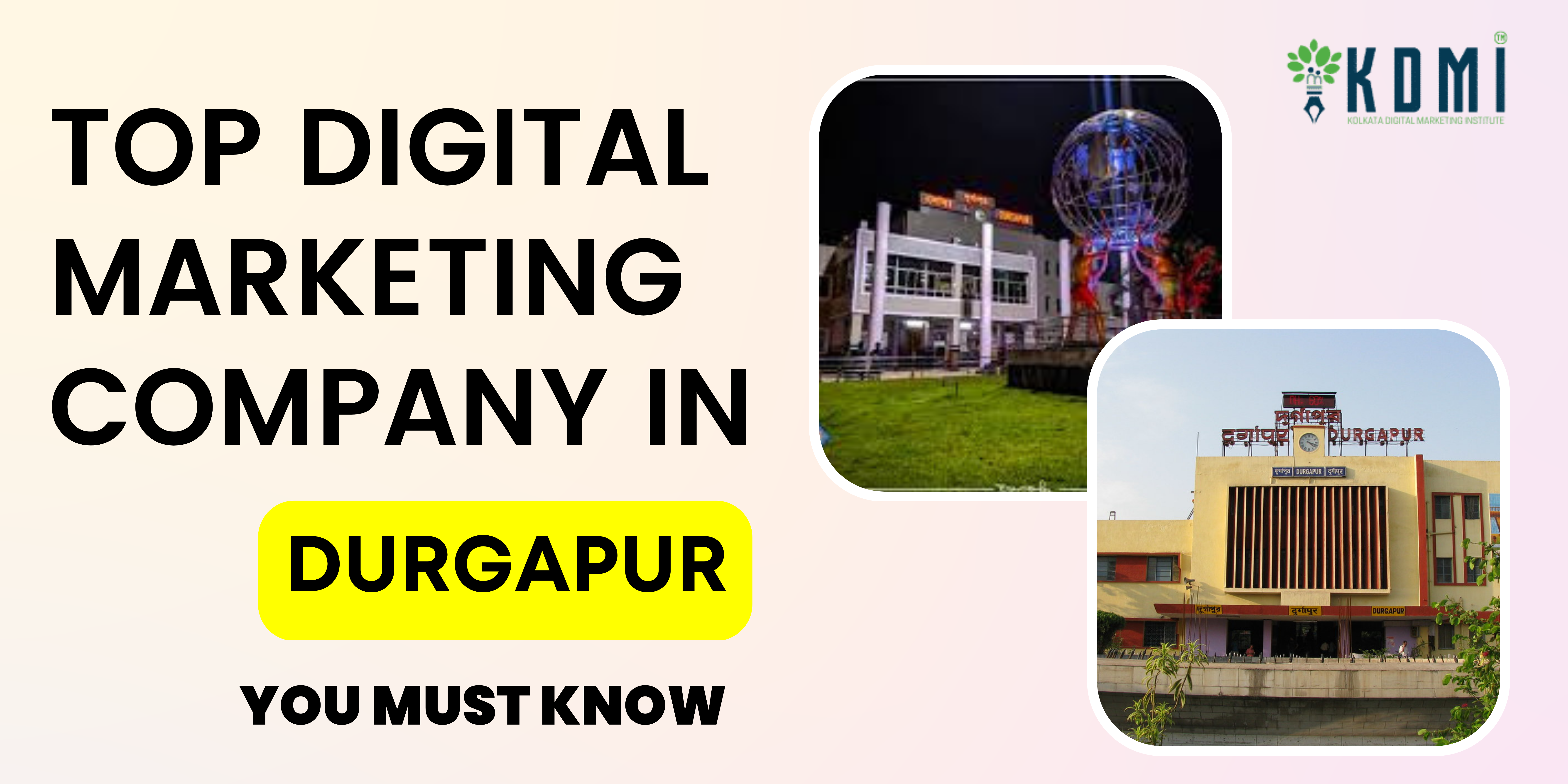 Read more about the article Top 7, Best Digital Marketing Company in Durgapur Which Will Help You to Grow Your Business