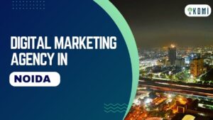 Read more about the article 5, Best Digital Marketing Agency in Noida to Upscale Your Business in 2024