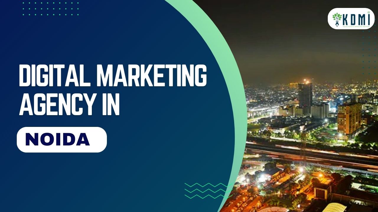 Read more about the article 5, Best Digital Marketing Agency in Noida to Upscale Your Business in 2024