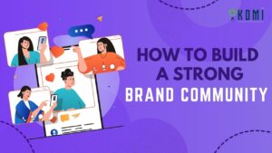Read more about the article Building a Strong and Successful Social Media Community for Your Brand