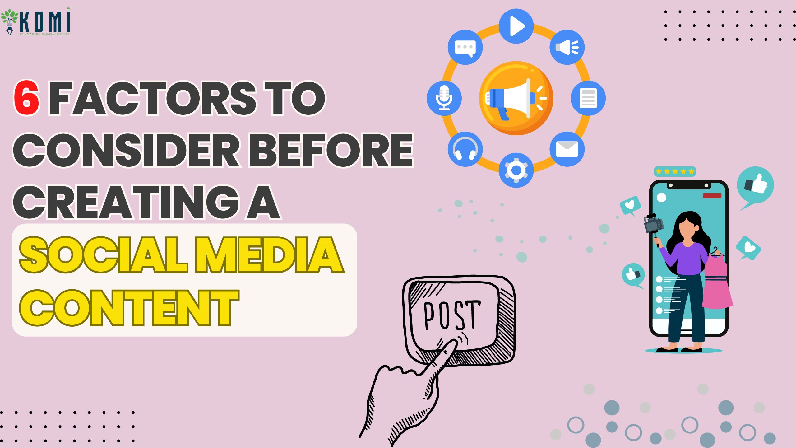 Read more about the article 6 Factors to Consider Before Creating Social Media Content