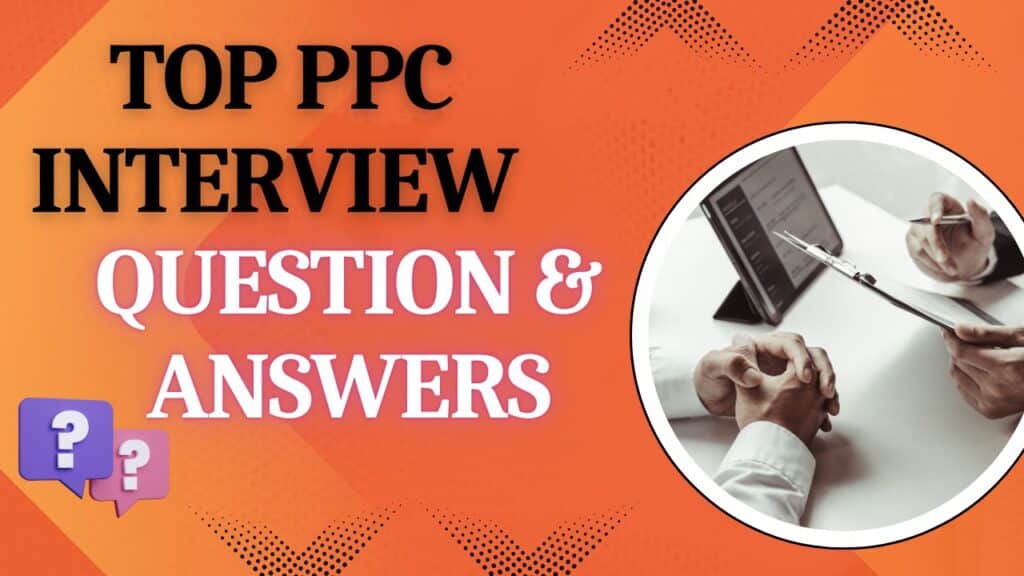 PPC interview questions