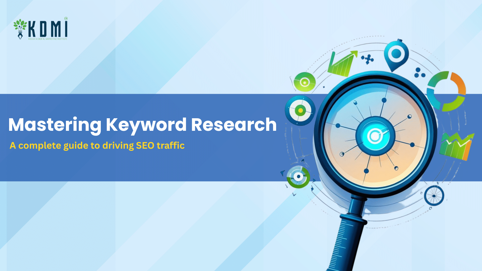 Read more about the article Mastering Keyword Research: A Complete Guide to Driving SEO Traffic and Business Growth
