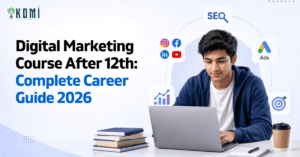 Read more about the article Digital Marketing Course After 12th: The Complete Career Guide for Students (2026)